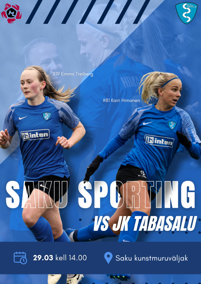 Naiste Meistriliiga: Saku Sporting – JK Tabasalu (HOOAJA ESIMENE!)