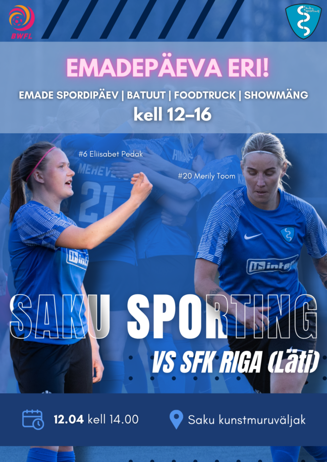 EMADEPÄEVA ERI! Balti liiga: Saku Sporting – SFK Riga (Läti)