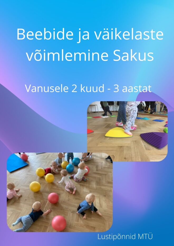Beebide ja väikelaste võimlemine Sakus (0-3 a)
