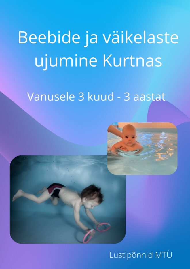 Beebide ja väikelaste ujumine Kurtnas