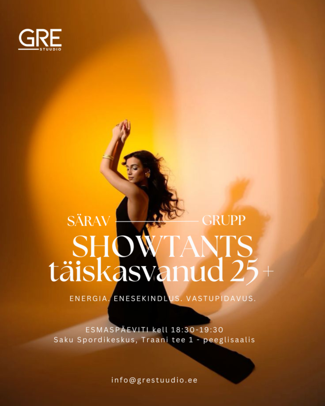 Showtants 25+ täiskasvanud
