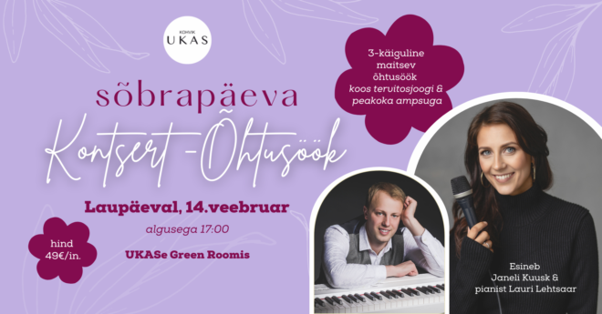 Sõbrapäeva kontsert-õhtusöök Kohvikus UKAS