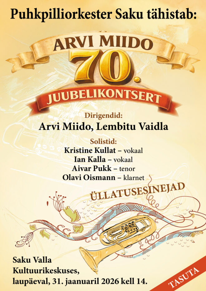Puhkpilliorkester Saku dirigendi juubelikontsert – Arvi Miido 70!