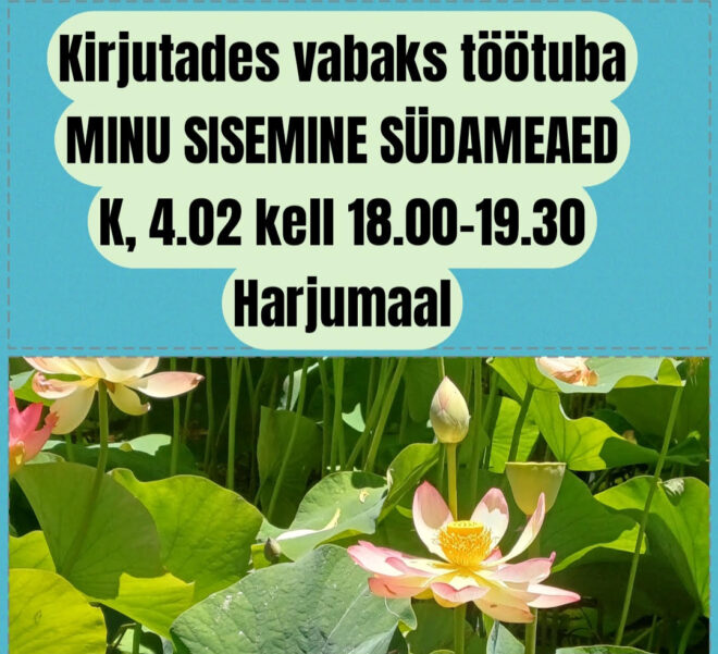 Loovkirjutamise töötuba “Minu sisemine südameaed”