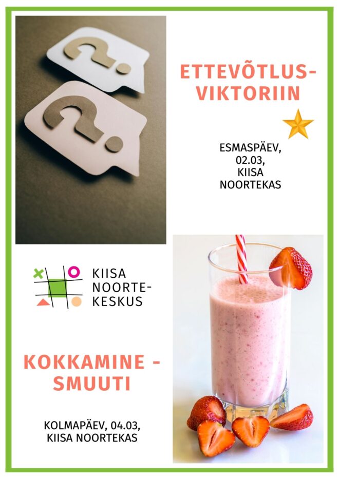 Tegevused Kiisa Noortekeskuses 02.03 ja 04.03