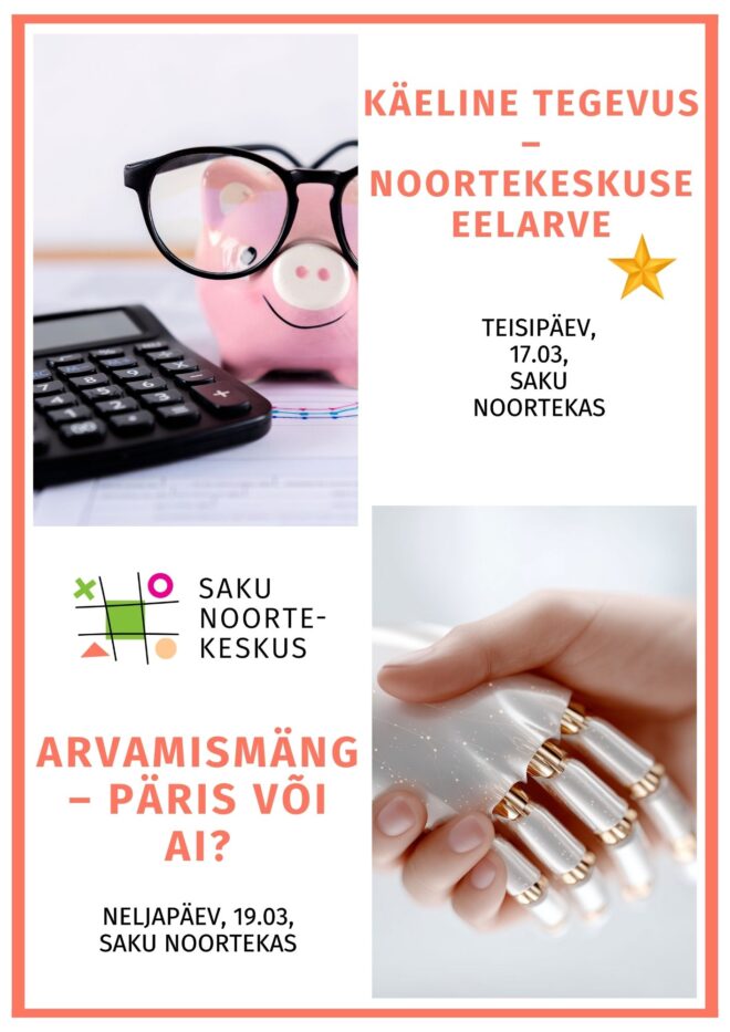 Tegevused Saku Noortekeskuses 17.03 ja 19.03