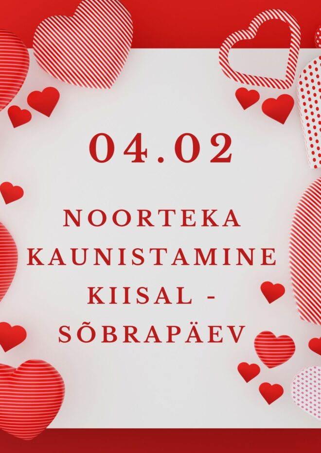 NOORTEKA KAUNISTAMINE – SÕBRAPÄEV