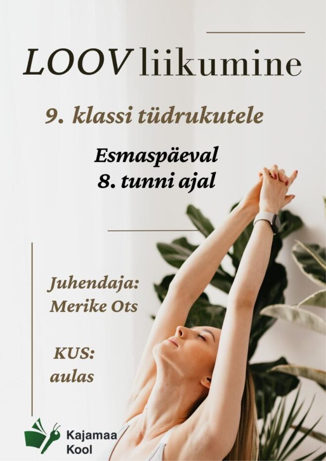 Loovliikumine Kajamaa Kooli 9. klassi tüdrukutele