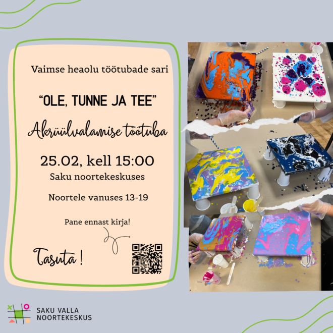 “Ole, tunne ja tee” – äkrüülvalamise töötuba