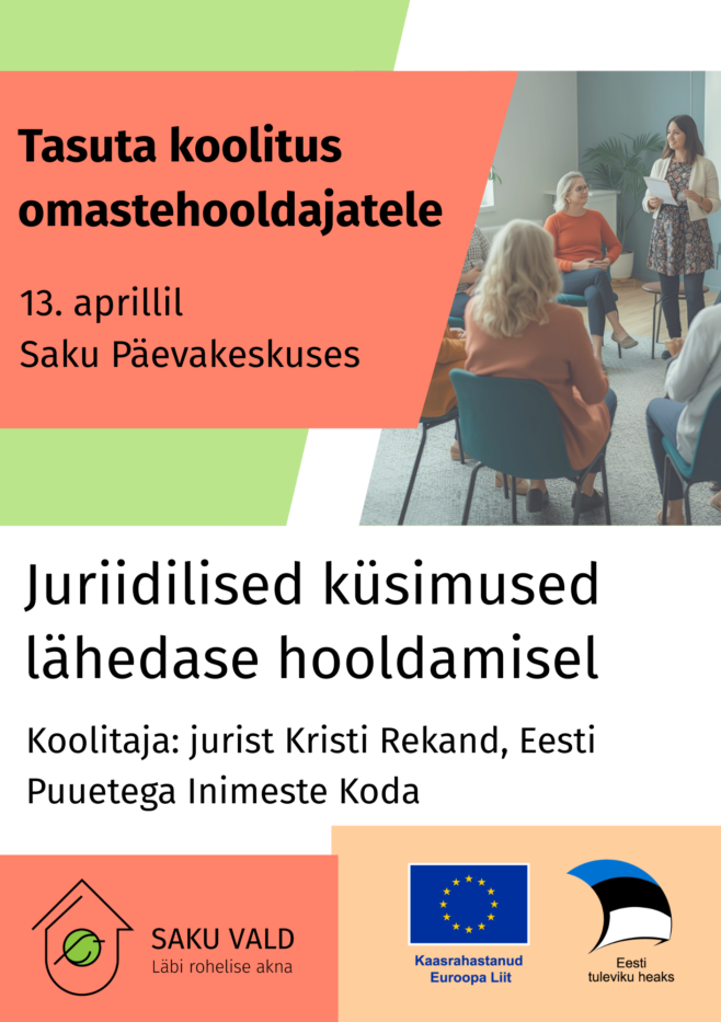 Koolitus „Juriidilised küsimused lähedase hooldamisel“