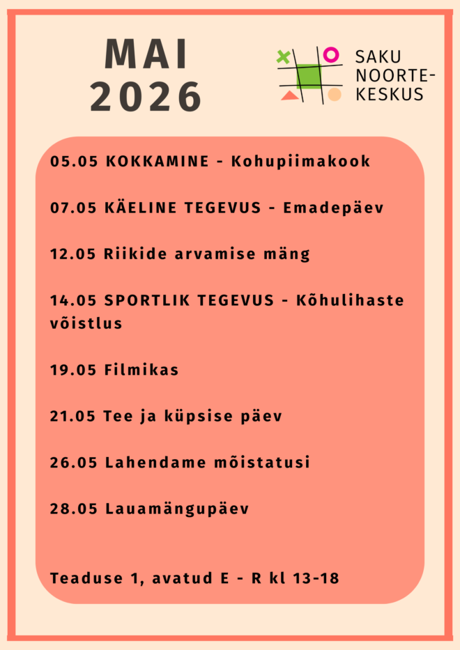 Tegevused Saku Noortekeskuses maikuus