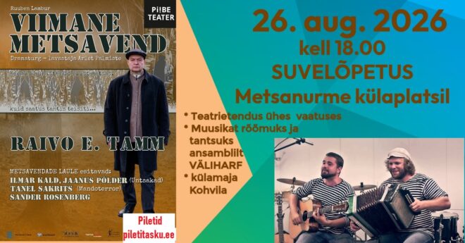 Suvelõpetus Metsanurmes: teatrietendus “Viimane metsavend” ja ansambel Väliharf