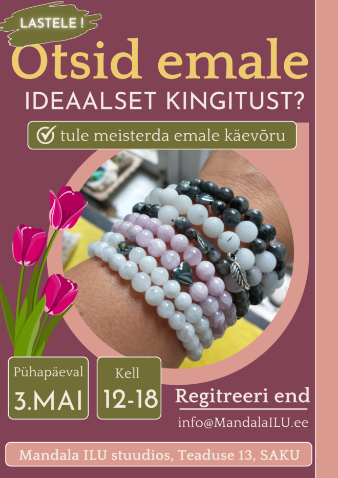 EmadePäevaks käevõrude meisterdamise töötuba lastele