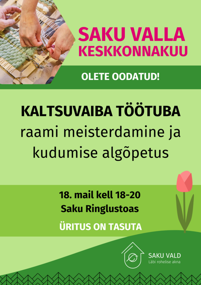 KALTSUVAIBA TÖÖTUBA raami meisterdamine ja kudumise algõpetus