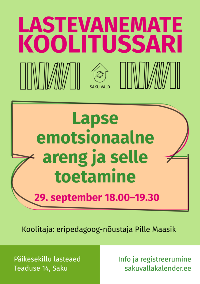 Lastevanemate koolitussari: Lapse emotsionaalne areng ja selle toetamine